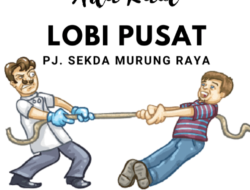 Adu Kuat Lobi Pj Sekda Murung Raya ke Pusat