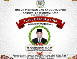 DPRD Murung Raya Berduka, H. Gunawan Tutup Usia